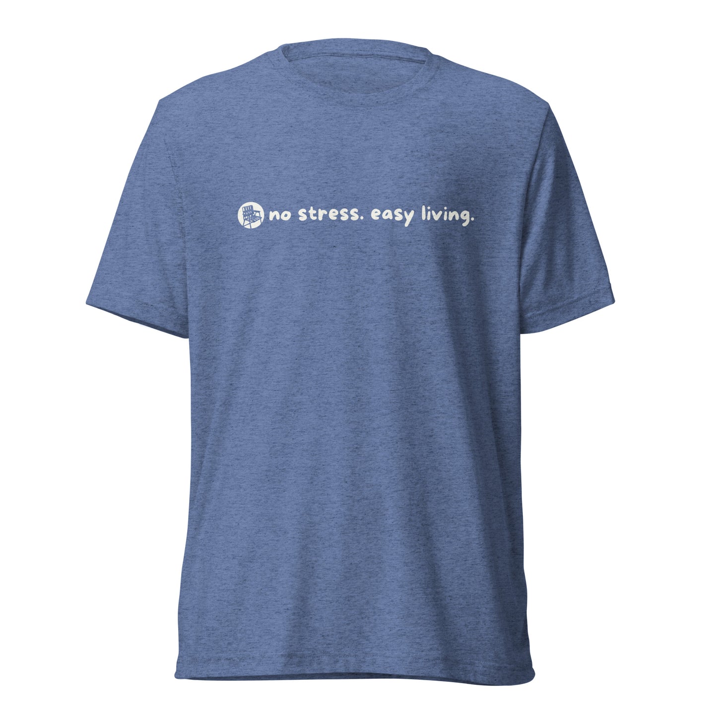 Short Sleeve No Stress Easy Living T-Shirt