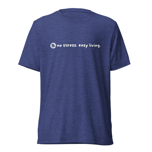 Short Sleeve No Stress Easy Living T-Shirt