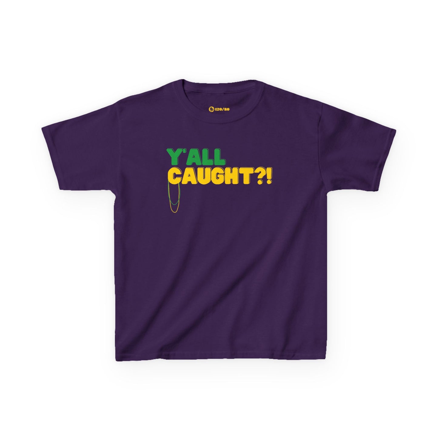 Y'all Caught?! Kids Purple Mardi Gras Tee